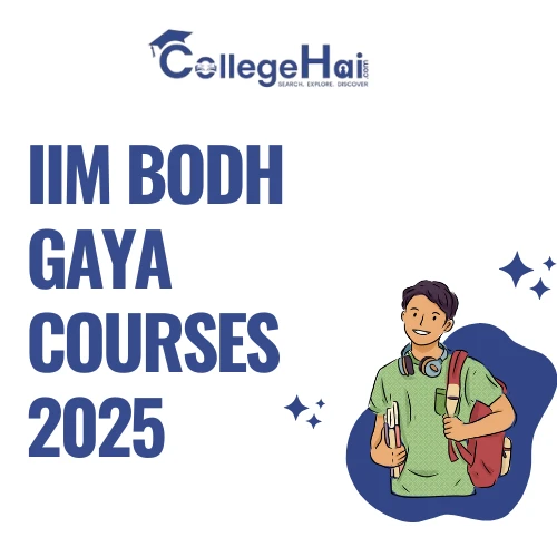 IIM Bodh Gaya Courses 2025: What Programmes Are Offered