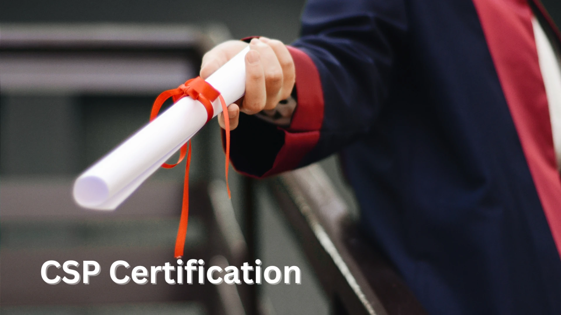 CSP Certification: Your Key to a Rewarding Career in Safety Management
