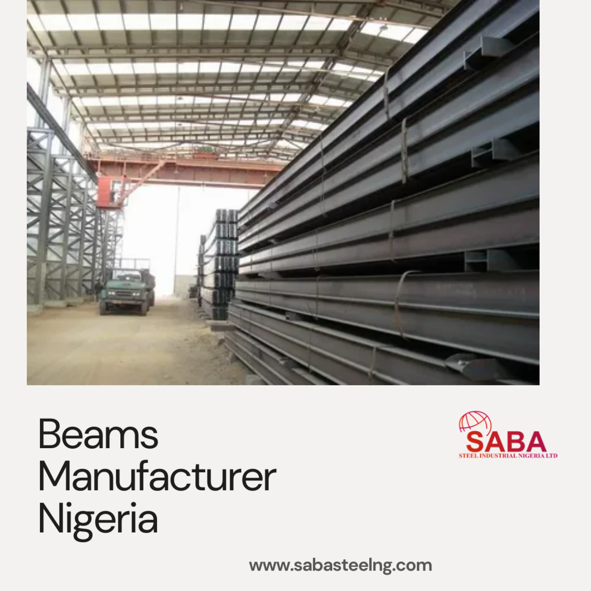 Choosing the Right Beams for Construction: Insights from a Leading Beams Manufacturer Nigeria