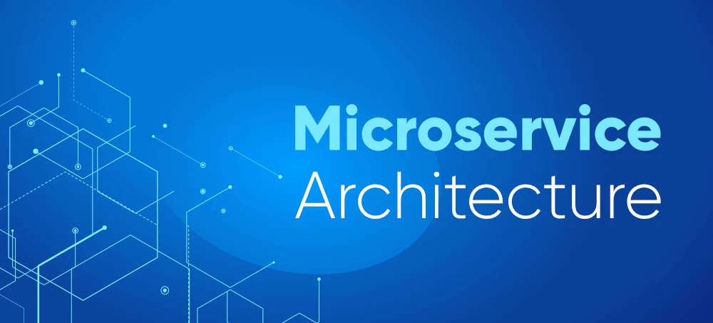 The Top 7 Benefits of Microservices Architecture for Businesses