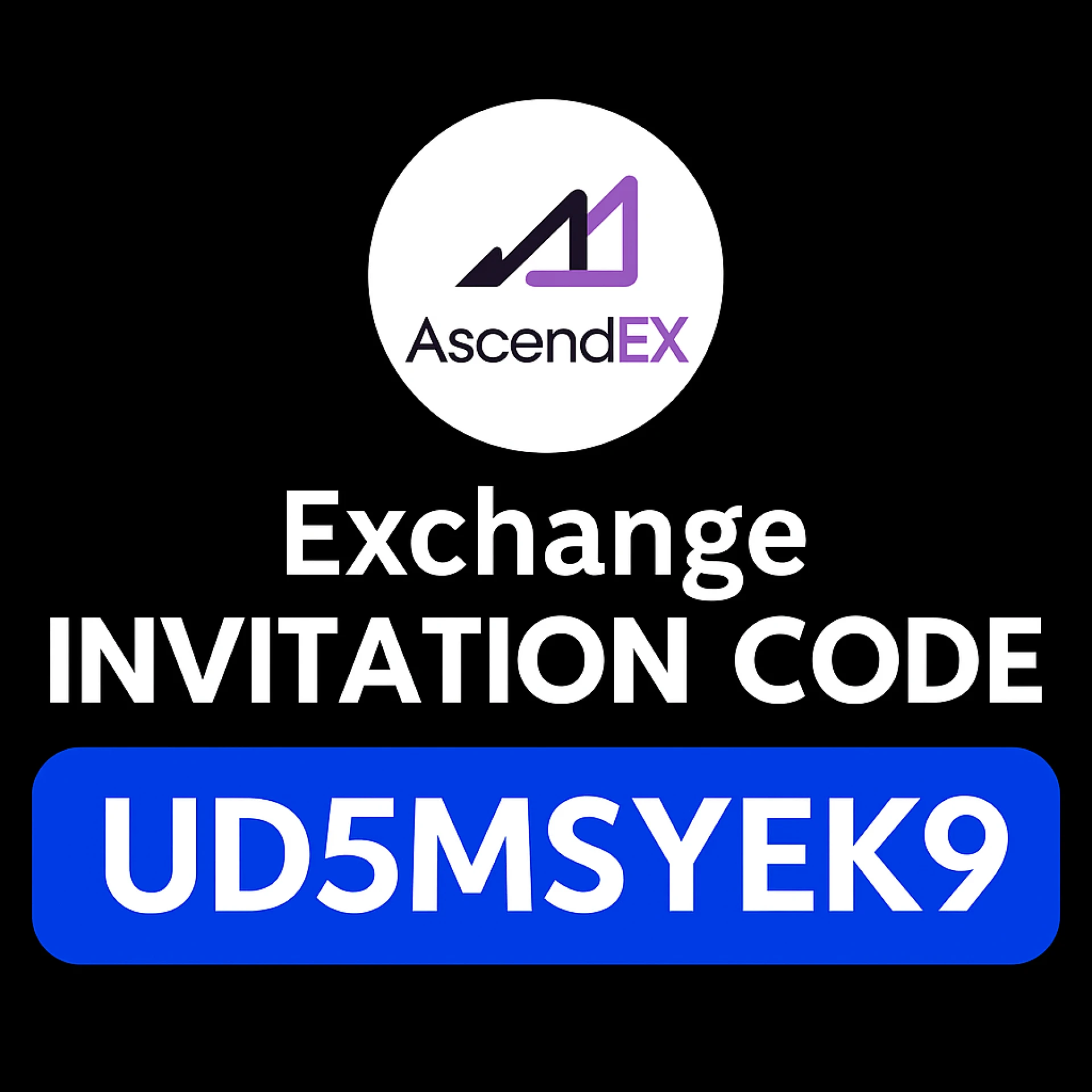 AscendEx Invitation Code "UD5MSYEK9" – Get 20% Off on Trading Fees & $2000 Bonus