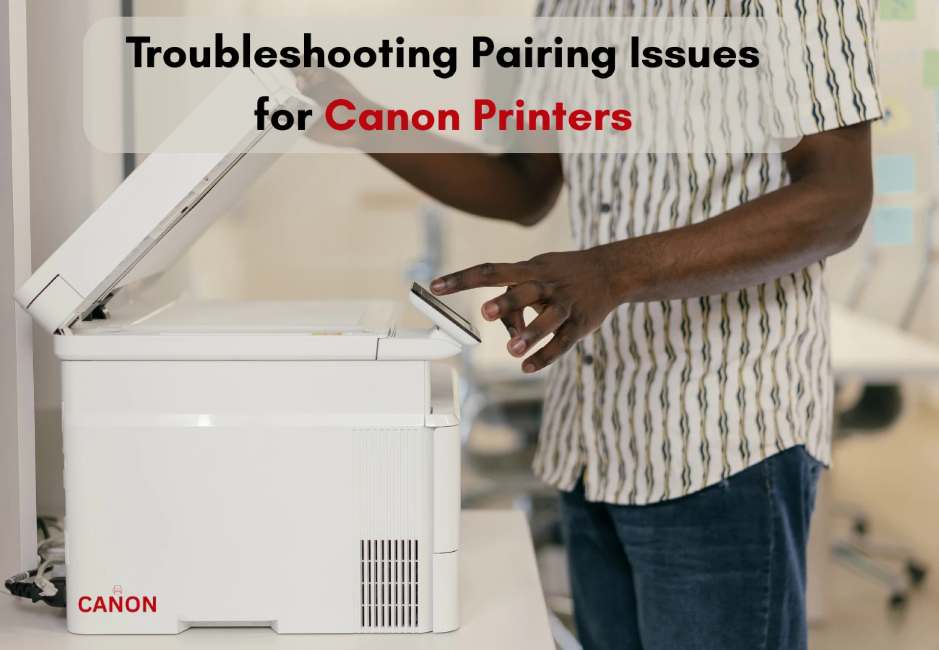Troubleshooting Pairing Issues for Canon Printers