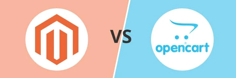 OpenCart vs. Magento: Which One Should You Choose in 2022?