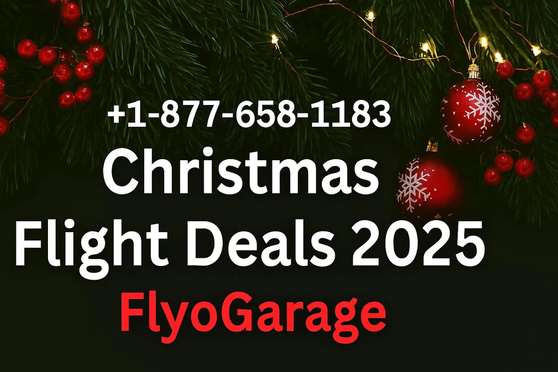 +1-877-658-1183 | Christmas Flight Deals | FlyoGarage