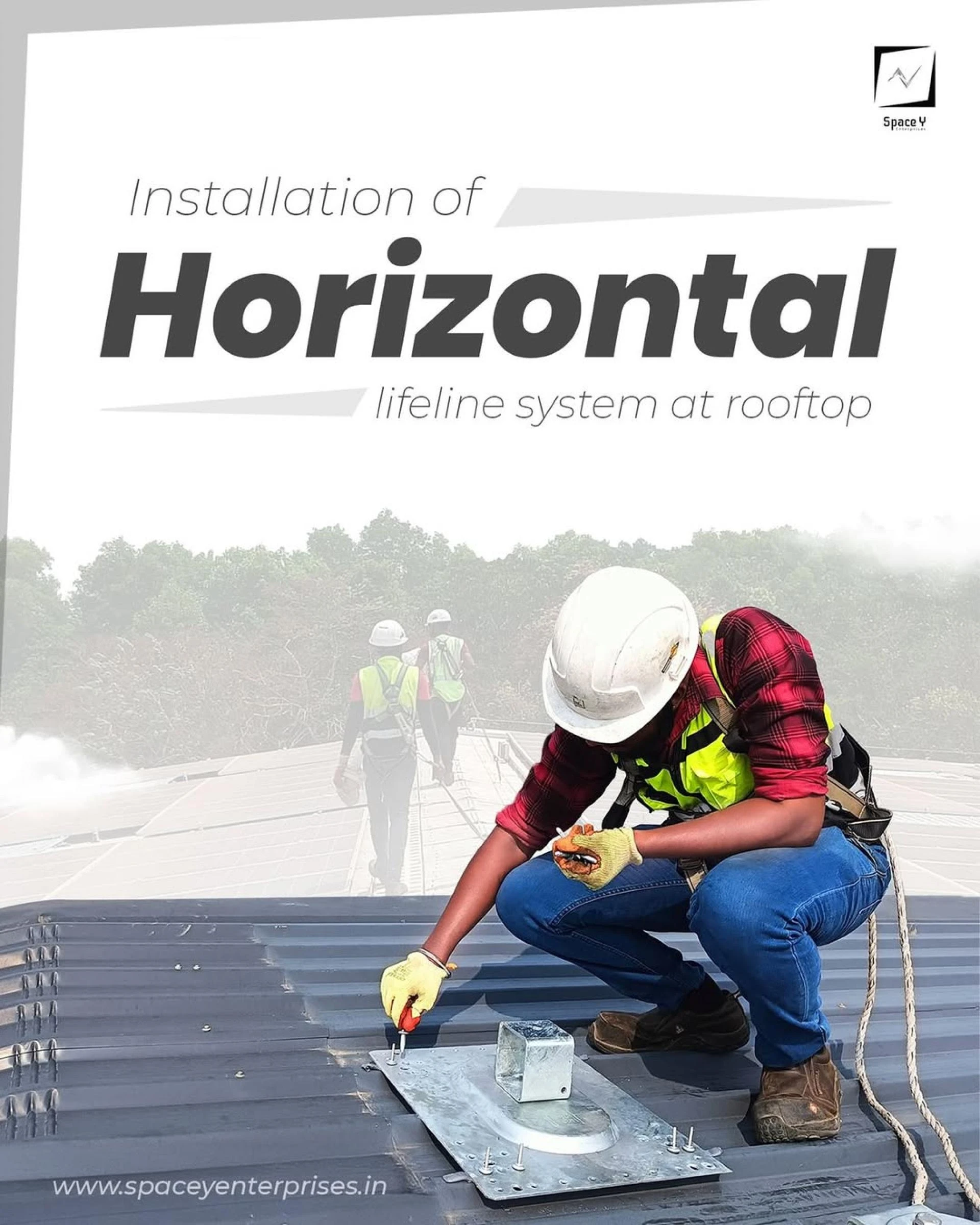 Space Y Enterprises- Horizontal lifeline system 