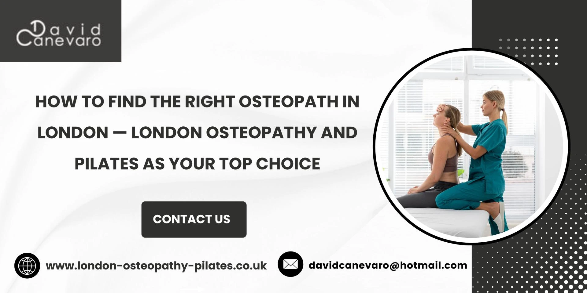 How to Find the Right Osteopath in London — London Osteopathy And Pilates as Your Top Choice
