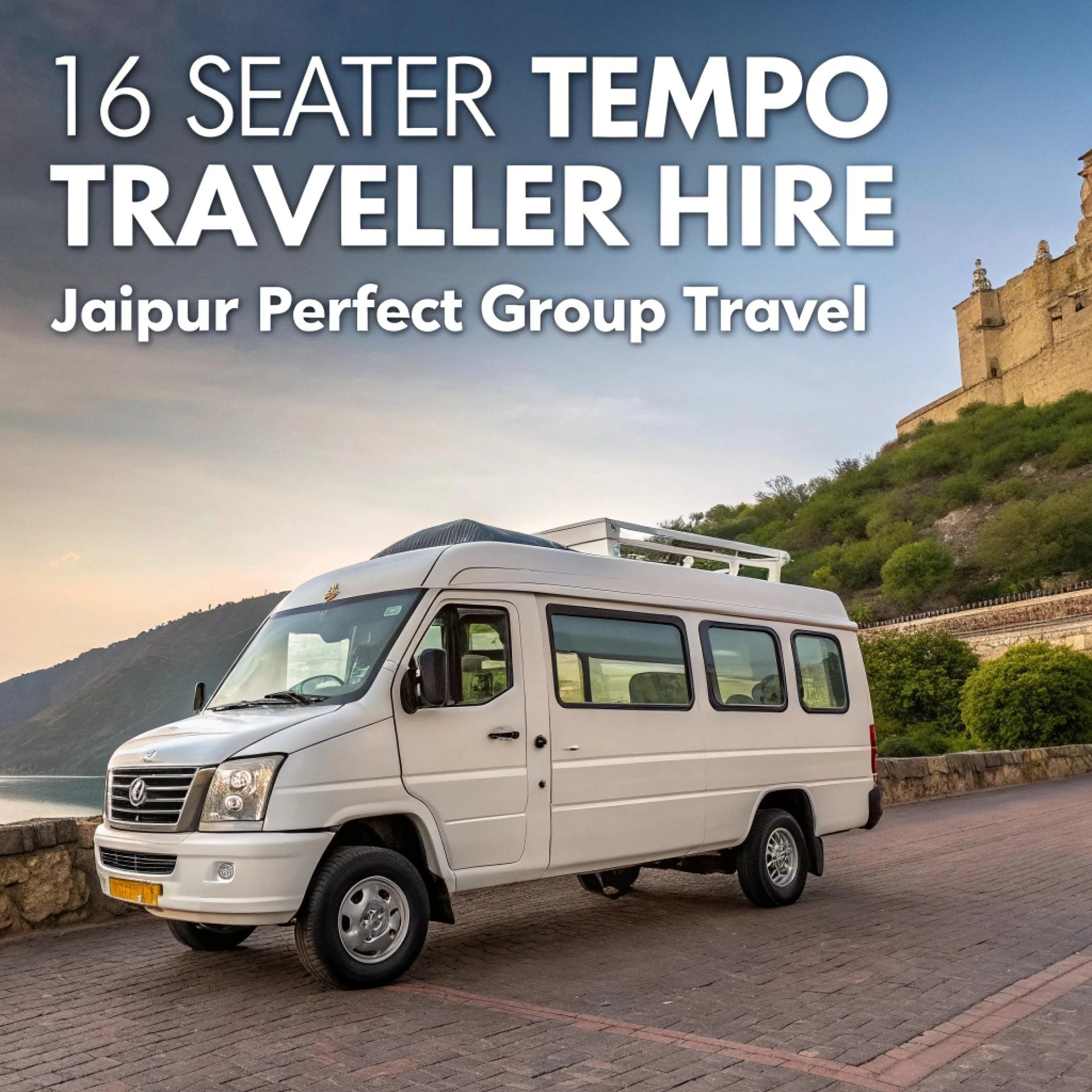 16 Seater Tempo Traveller Hire Jaipur – Perfect Group Travel