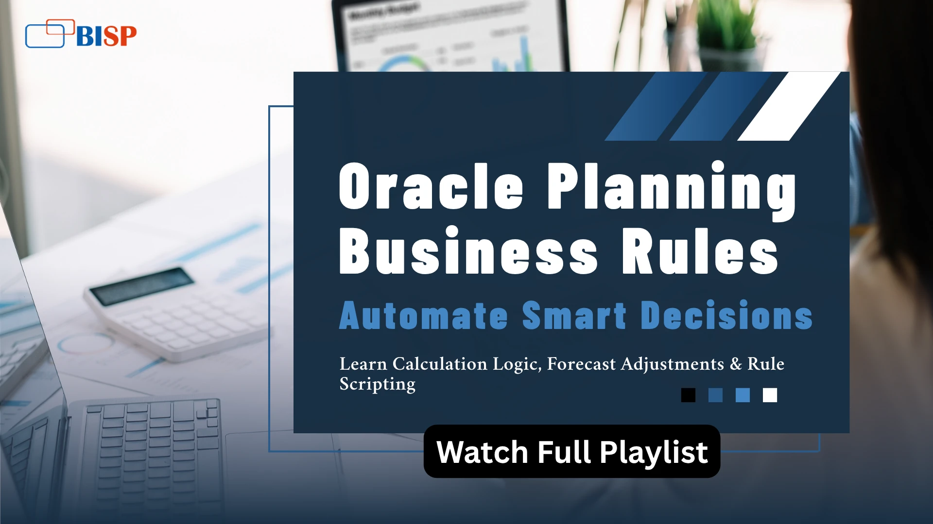 Financial Planning – Master Budgeting, Forecasting & Modeling with BISP Trainings