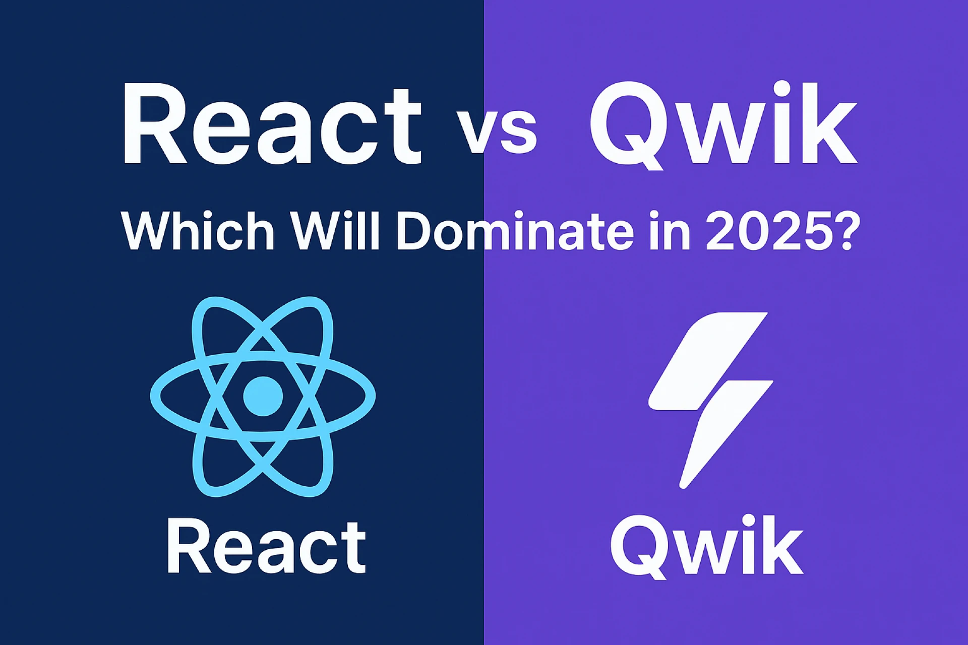 React vs. Qwik: Which Framework Will Dominate Frontend Development in 2025?