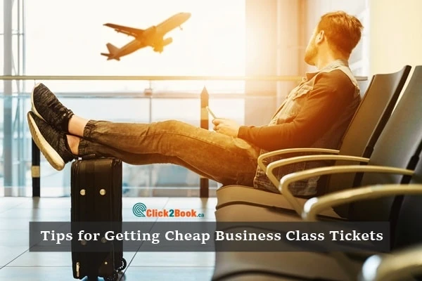 Tips for Getting Cheap Business Class Tickets