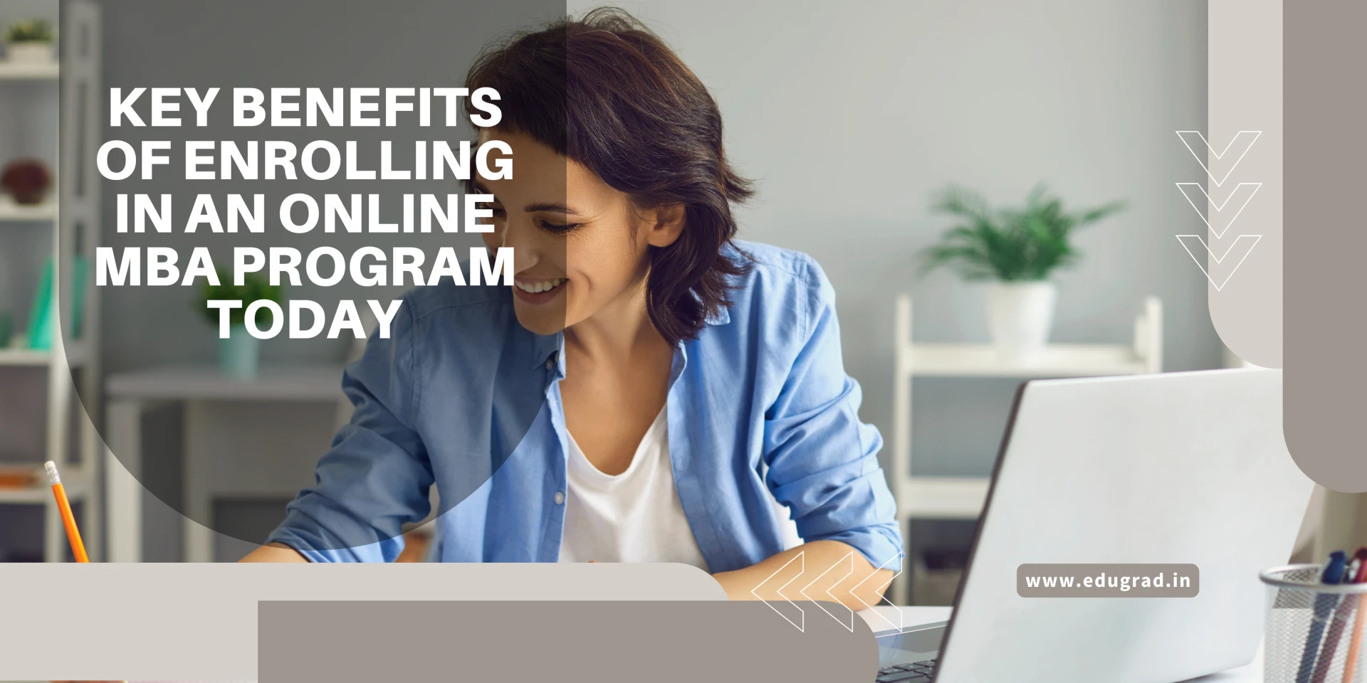 Key Benefits of Enrolling in an Online MBA Program Today