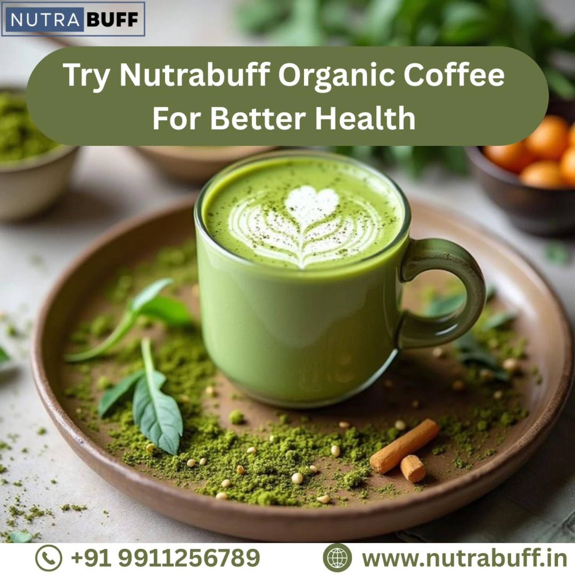 Try Nutrabuff Organic Coffee For Better Health 