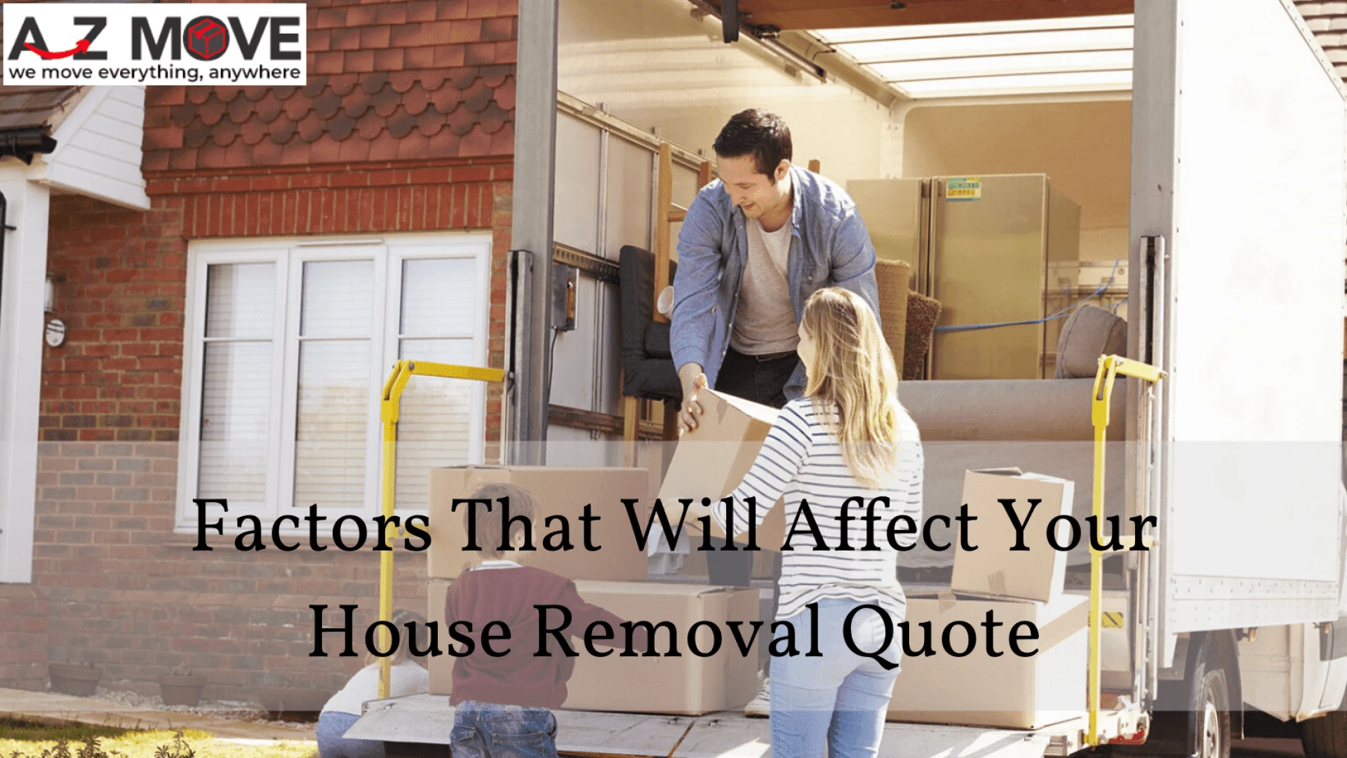 Factors That Will Affect Your House Removal Quote