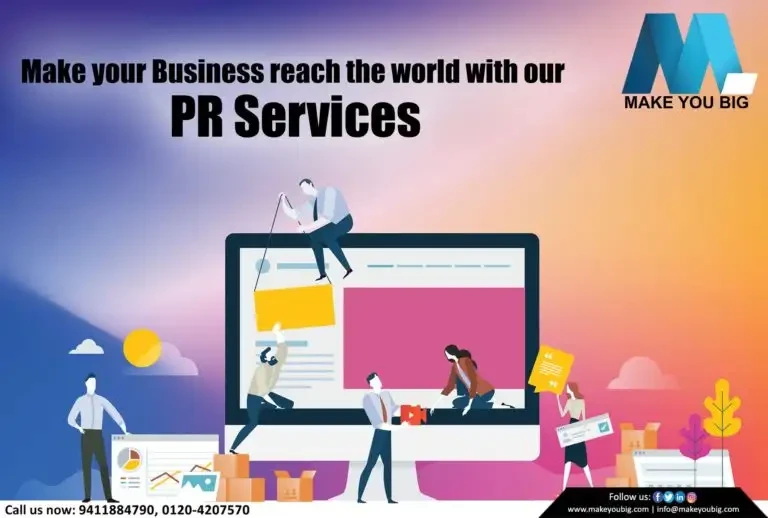 Building Influence and Trust with the Best PR Agency in Delhi – Make You Big Media Private Limited