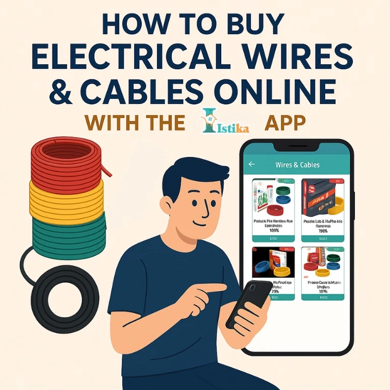 How to Buy Electrical Wires & Cables Online with the Istika App