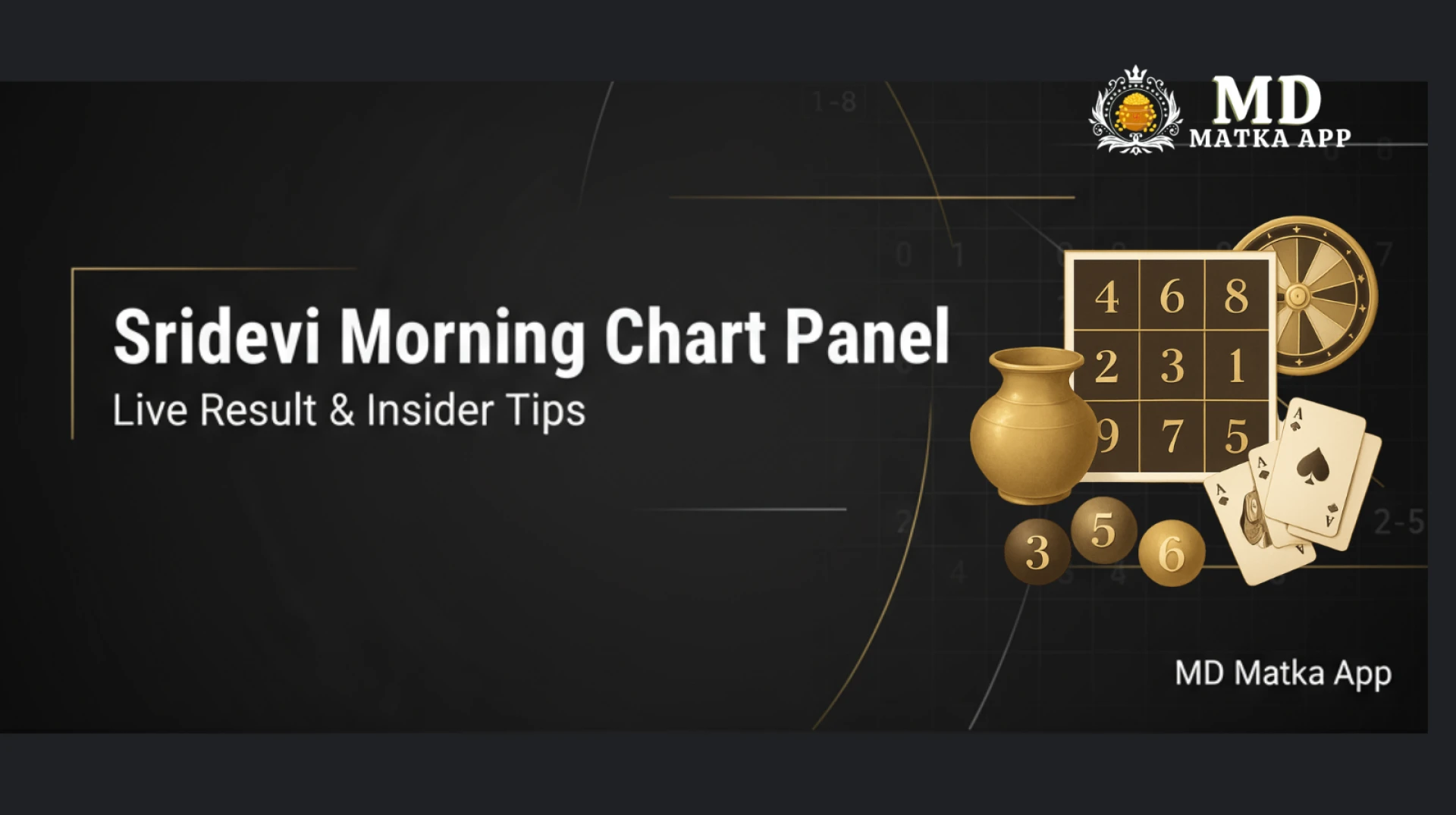 Sridevi Morning Chart Panel: Live Result & Insider Tips