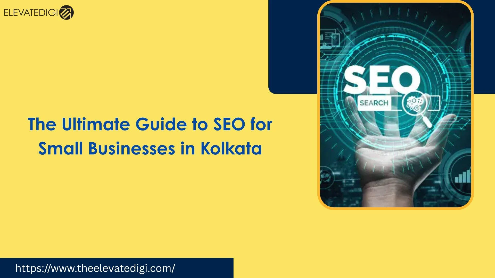 The Ultimate Guide to SEO for Small Businesses in Kolkata 