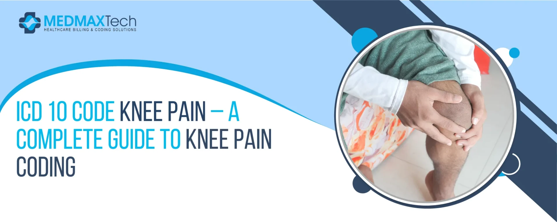 The Complete Guide to ICD 10 Knee Pain Coding