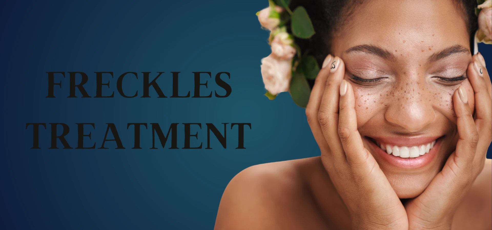 Freckles and Sun Exposure What You Need to Know and How to Treat Them