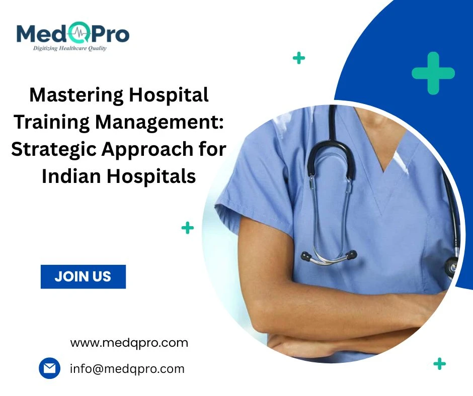 Mastering Hospital Training Management: Strategic Approach for Indian Hospitals