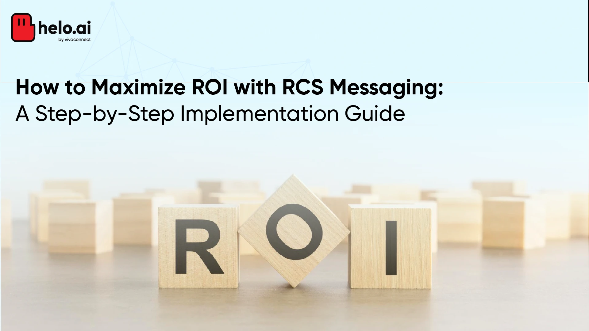 How to Maximize ROI with RCS Messaging: A Step-by-Step Implementation Guide.