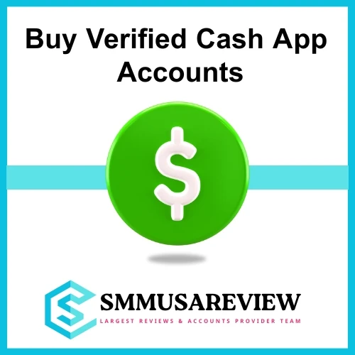 Buy Verified Cash App Accounts - Get Instant Access to Trusted Cash App Accounts | SMMUSAREVIEW