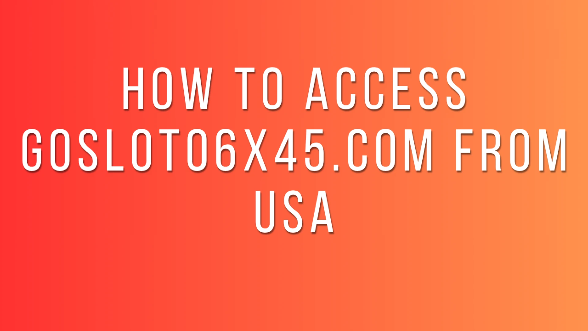 How to Access Gosloto6x45.com from USA