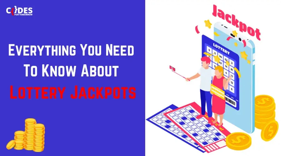 Everything You Need To Know About Lottery Jackpots