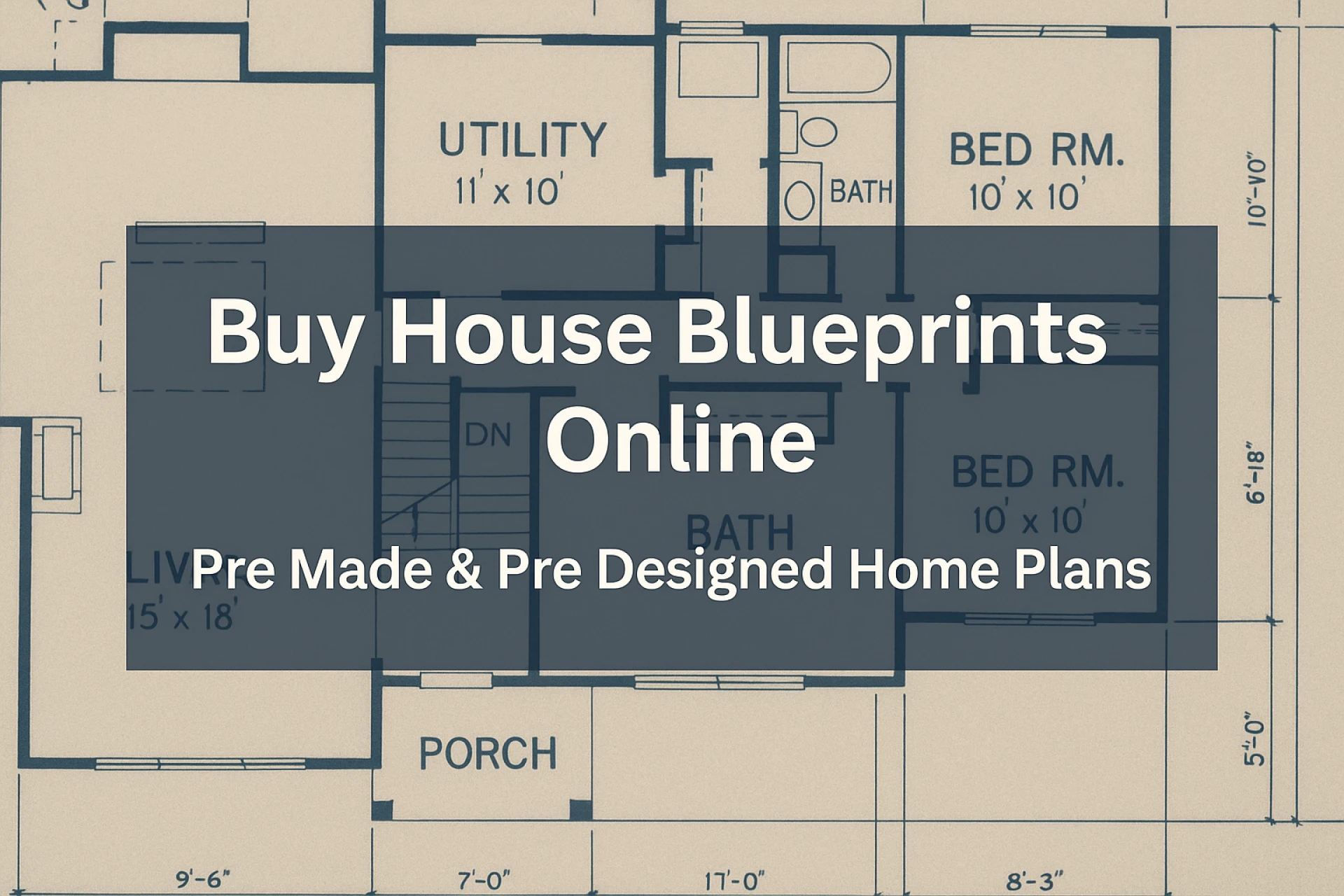 Buy House Blueprints Online: Your Complete Guide to Pre Made House Plans