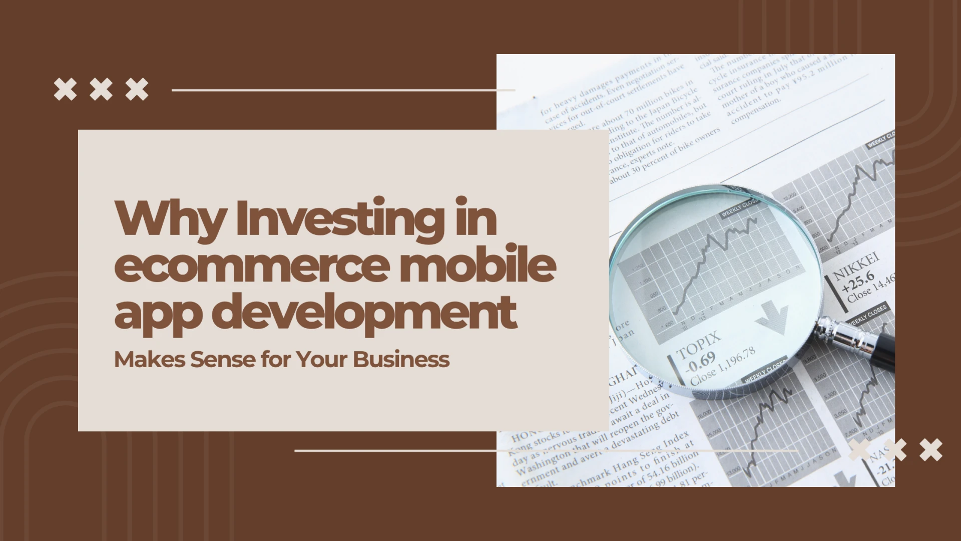 Why Developing an Ecommerce Mobile Application is a Smart Investment for Your Business?