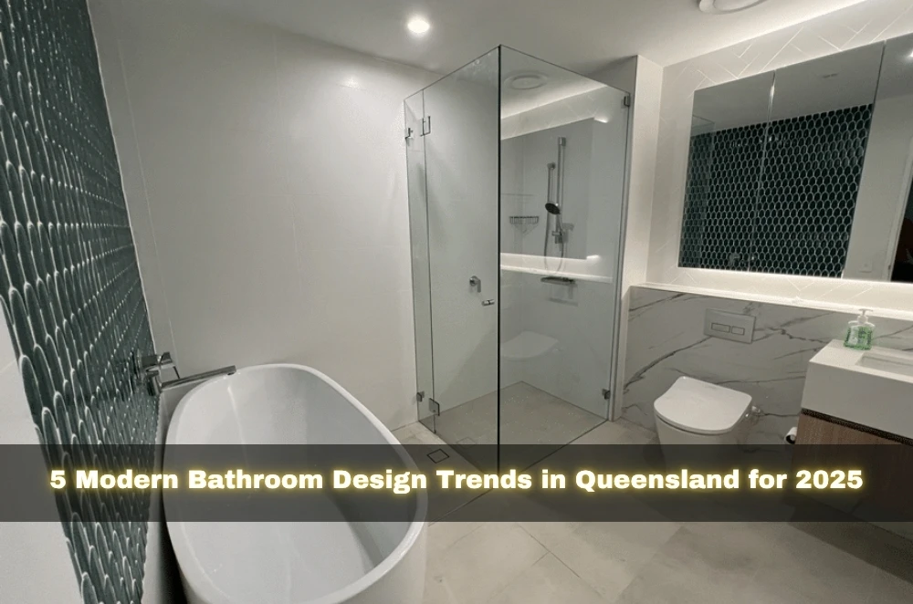 5 Modern Bathroom Design Trends in Queensland for 2025