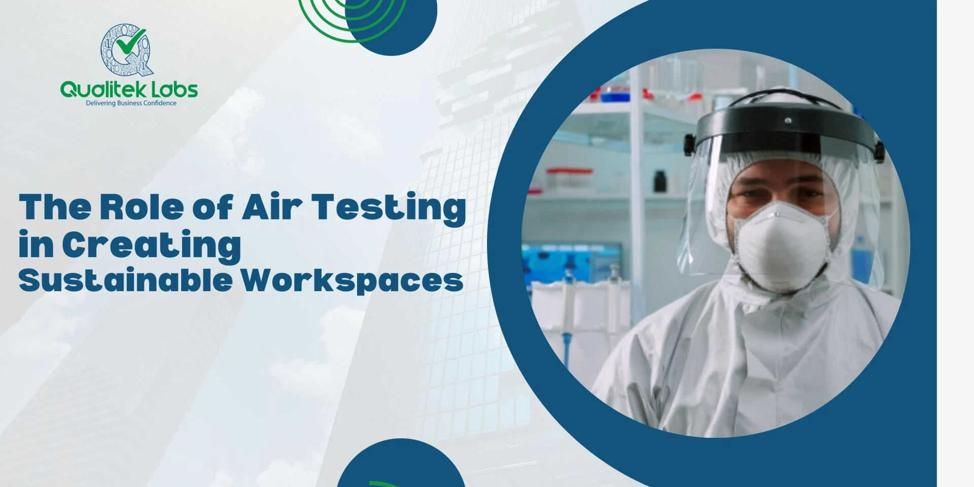 The Role of Air Testing in Creating Sustainable Workspaces