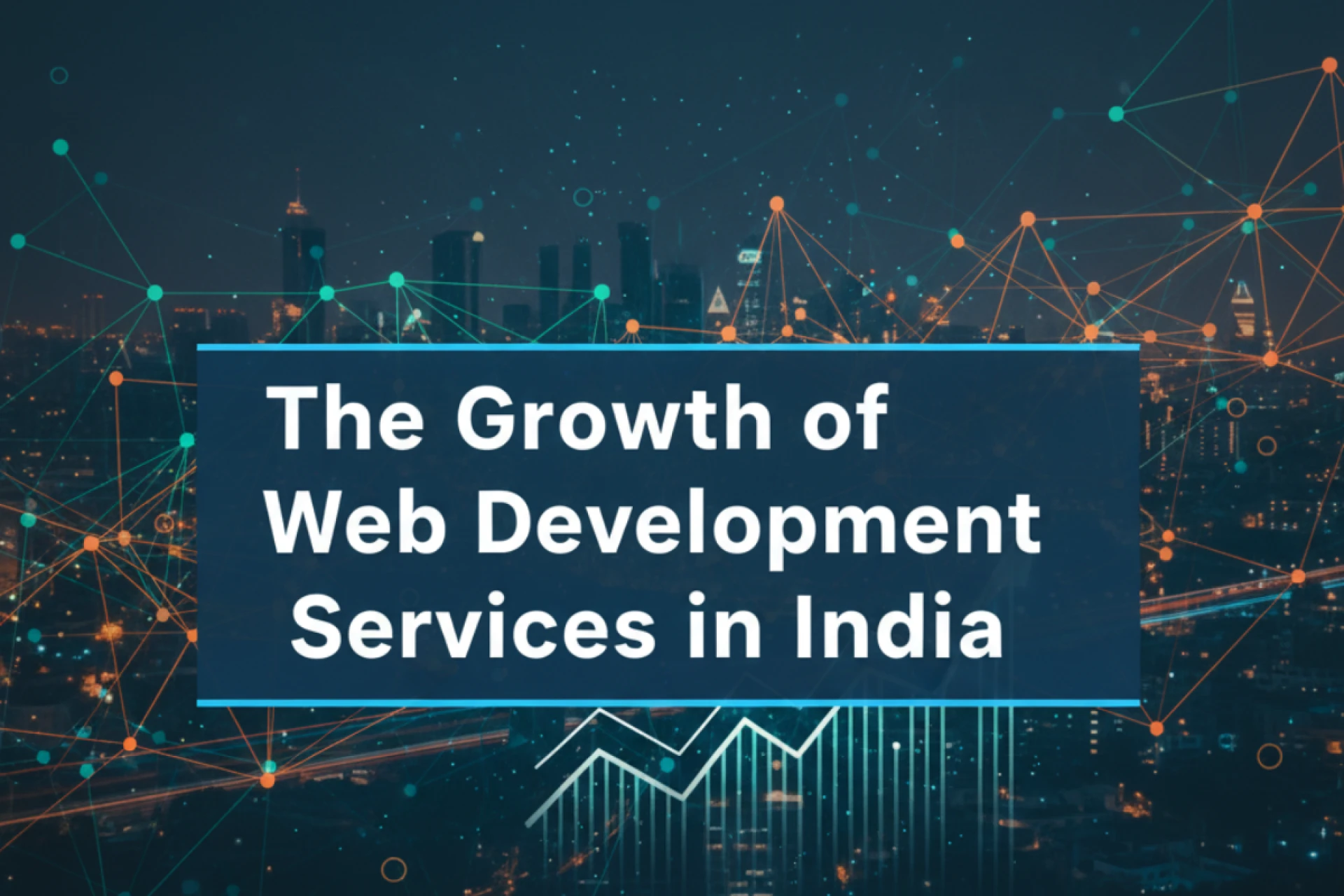 The Growth of Web Development Services in India