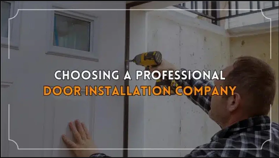 How to Find the Best Professional Door Installation Company