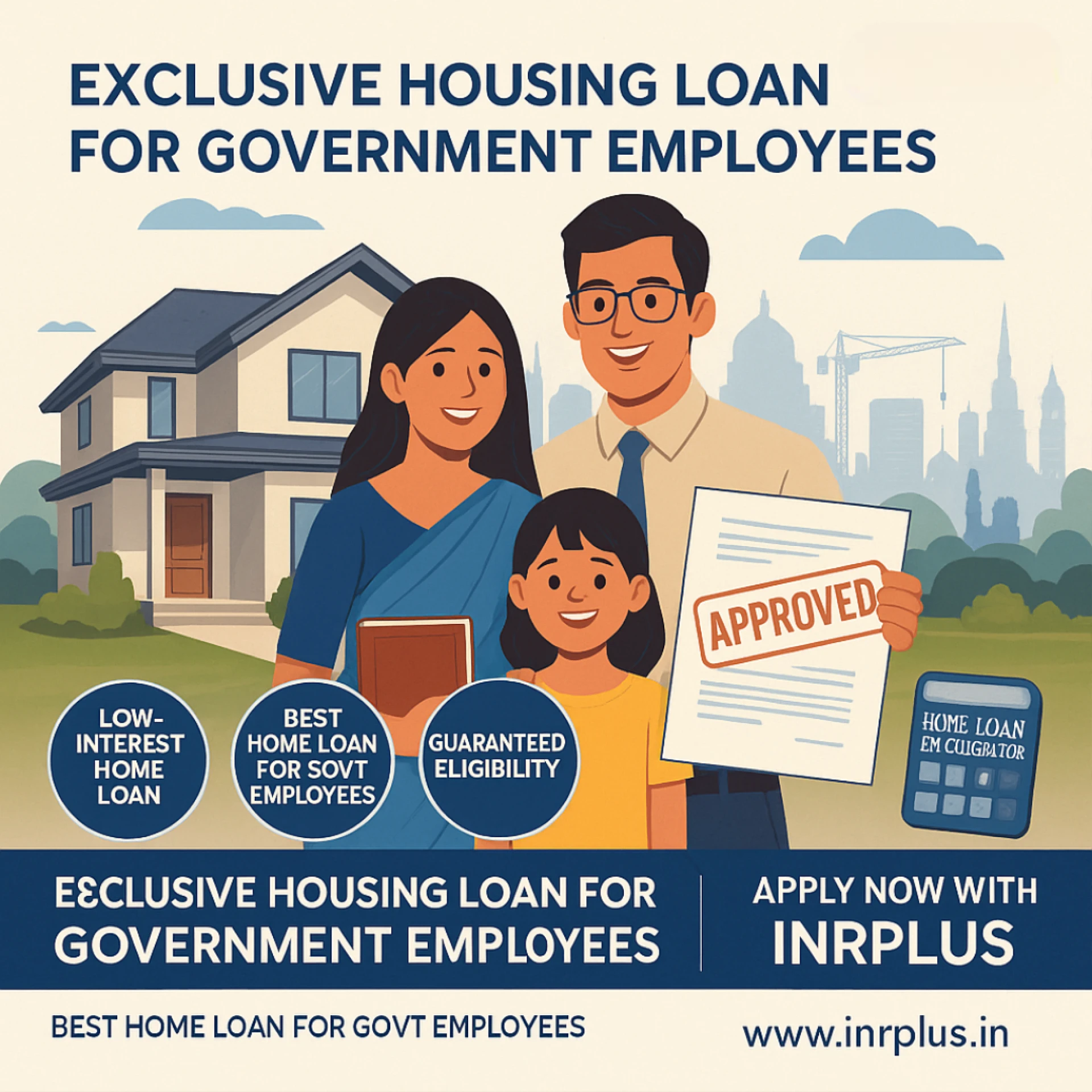 INRPLUS Provide Specialized Home Loan for Government Employees With Lowest Housing Loan for Government Employees Interest Rates in India