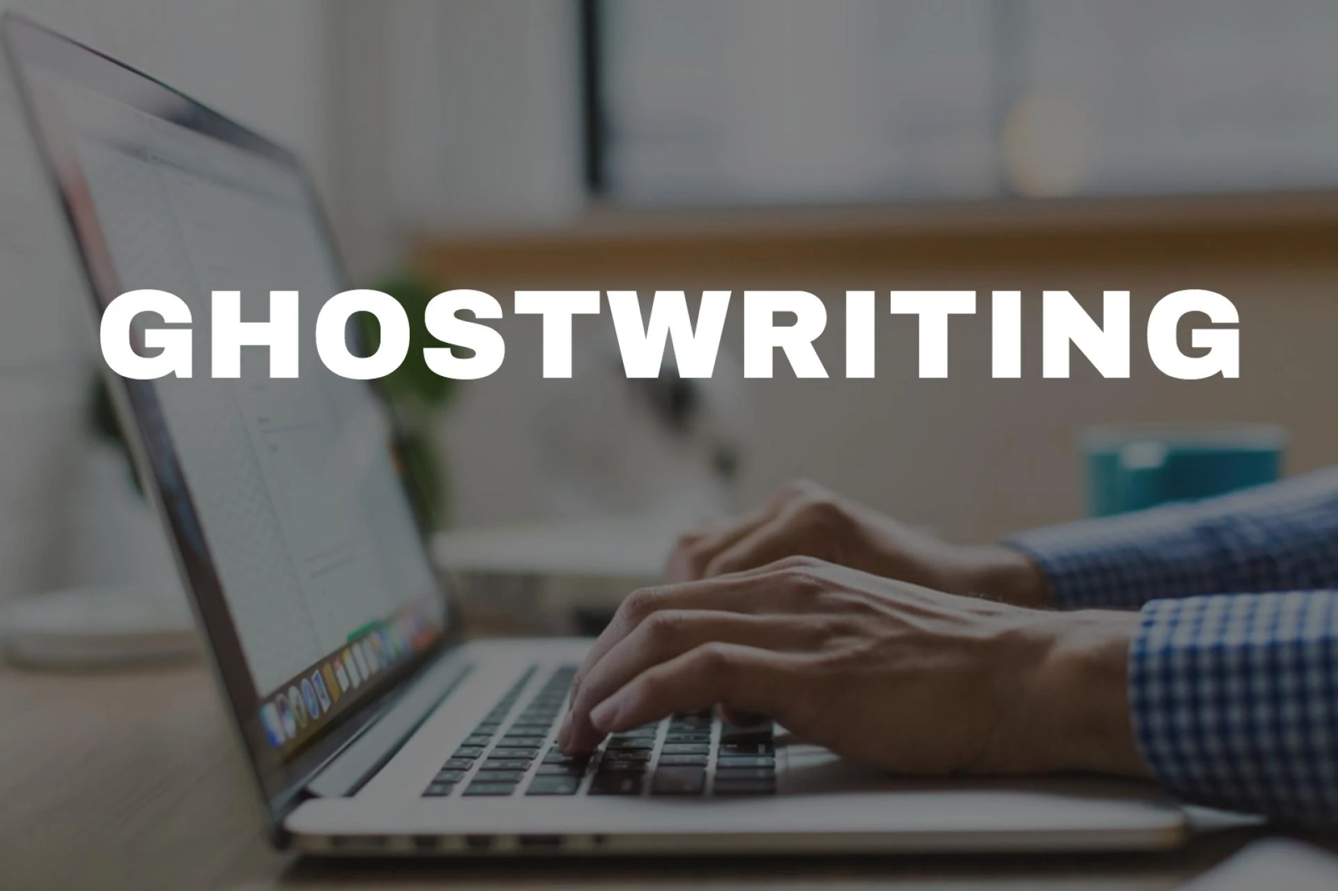 How Does Professional Ghostwriting Bring an Author’s Vision to Life