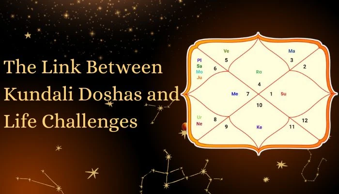 The Link Between Kundali Doshas and Life Challenges