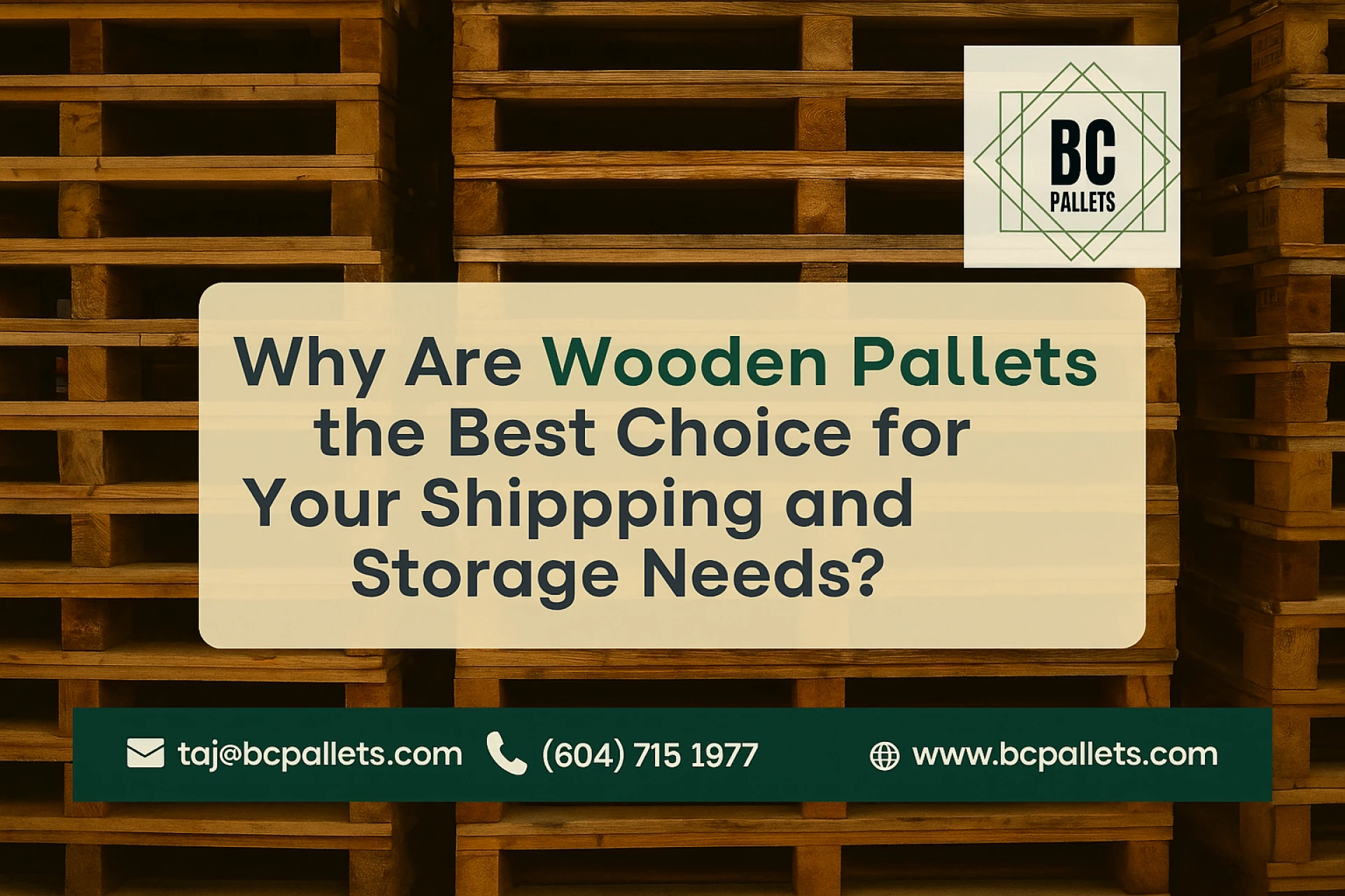 Why Are Wooden Pallets the Best Choice for Your Shipping and Storage Needs?