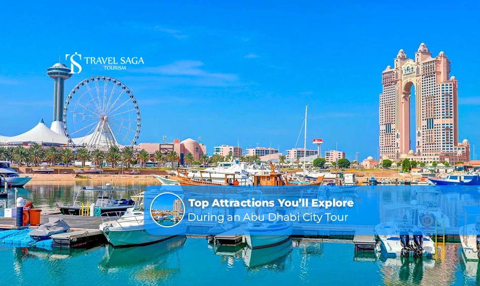 Top Attractions You'll Explore During an Abu Dhabi City Tour