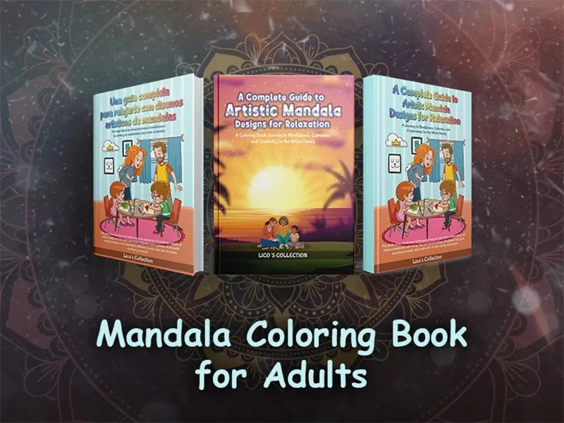 Mandala Coloring Book for Adults: The Ultimate Guide to Anxiety Relief Through Art