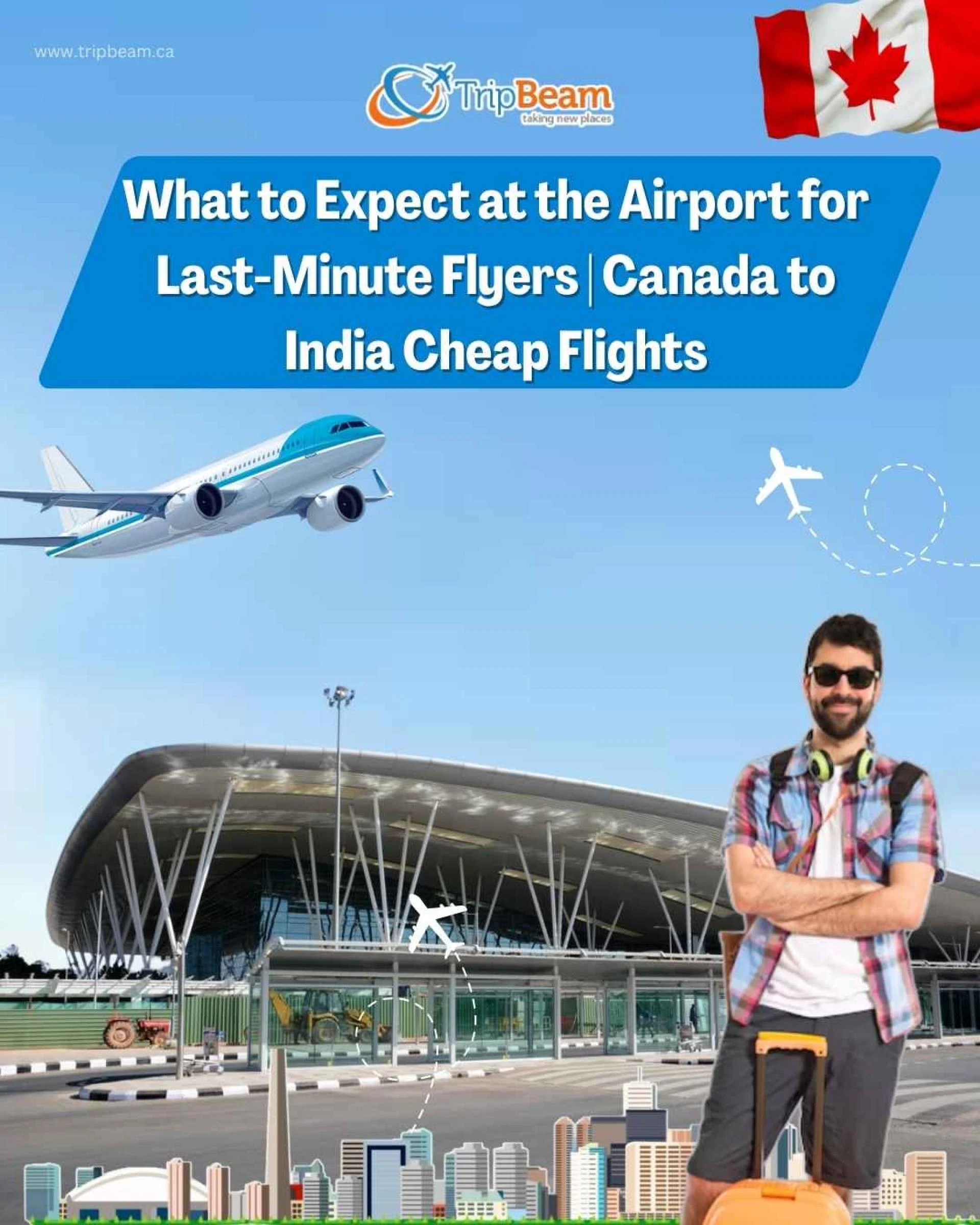 Discover Affordable Travel: How to Find Cheap Flights to India from Vancouver, Canada