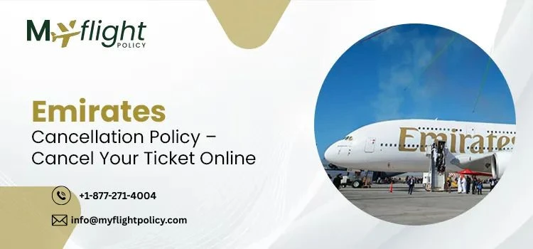 Emirates Cancellation Policy Explained for All Ticket Types +1-877-271-4004