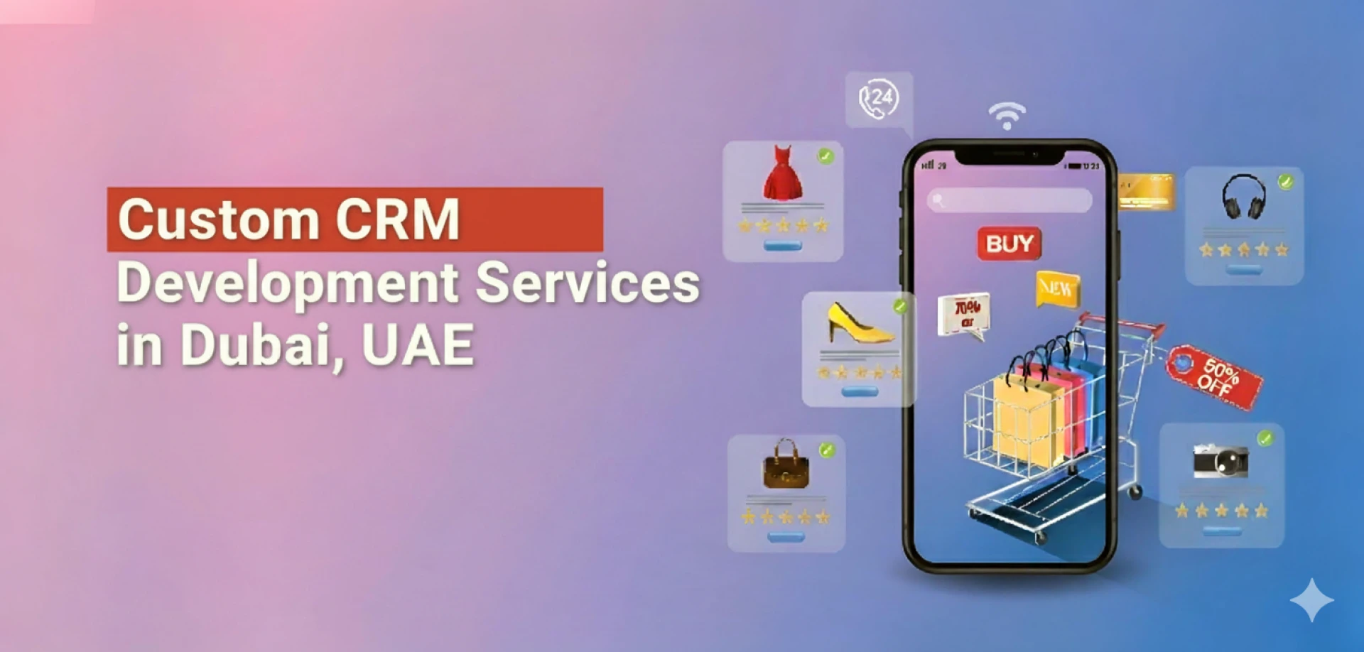 Custom CRM Development Services in Dubai, UAE 