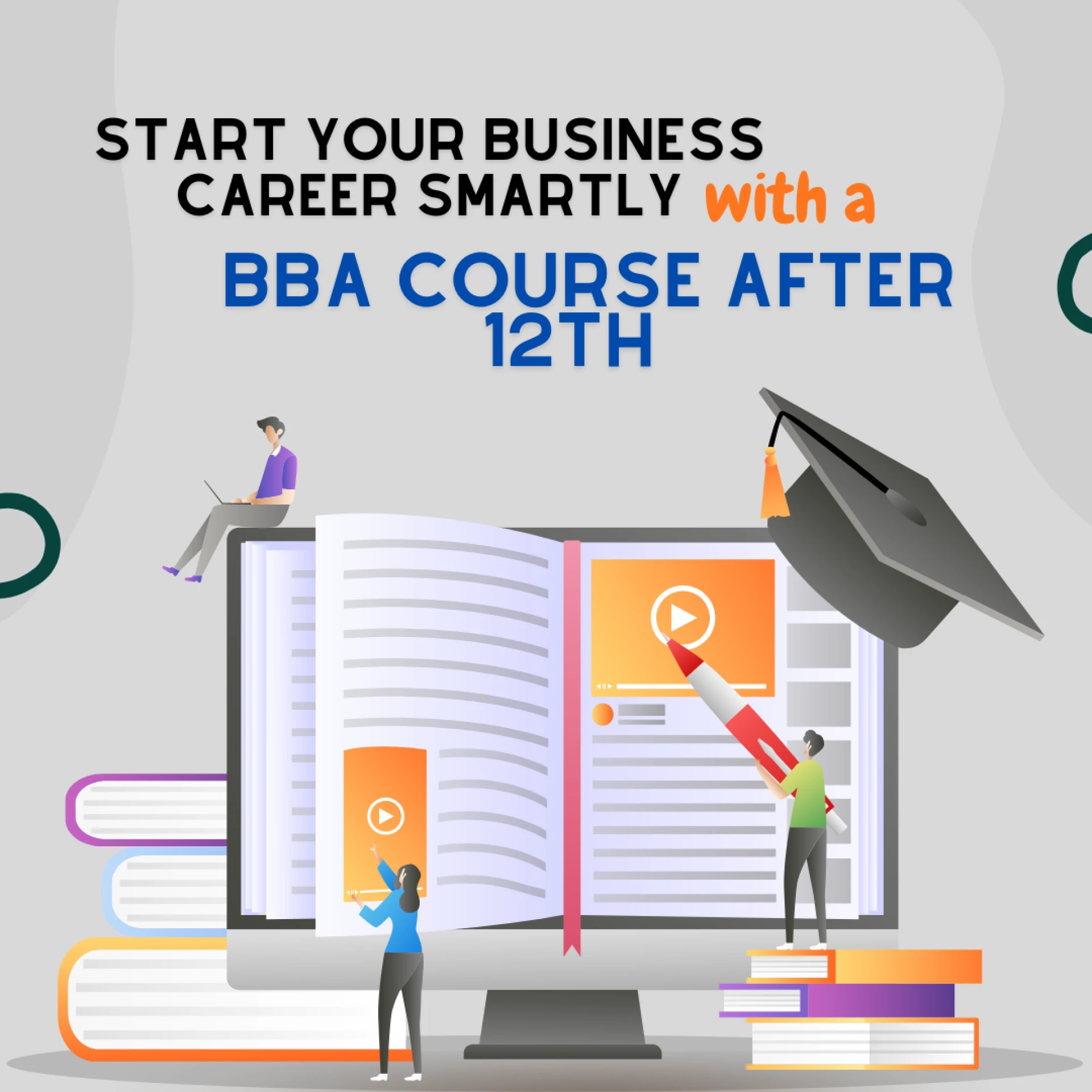 Start Your Business Career Smartly with a BBA Course after 12th