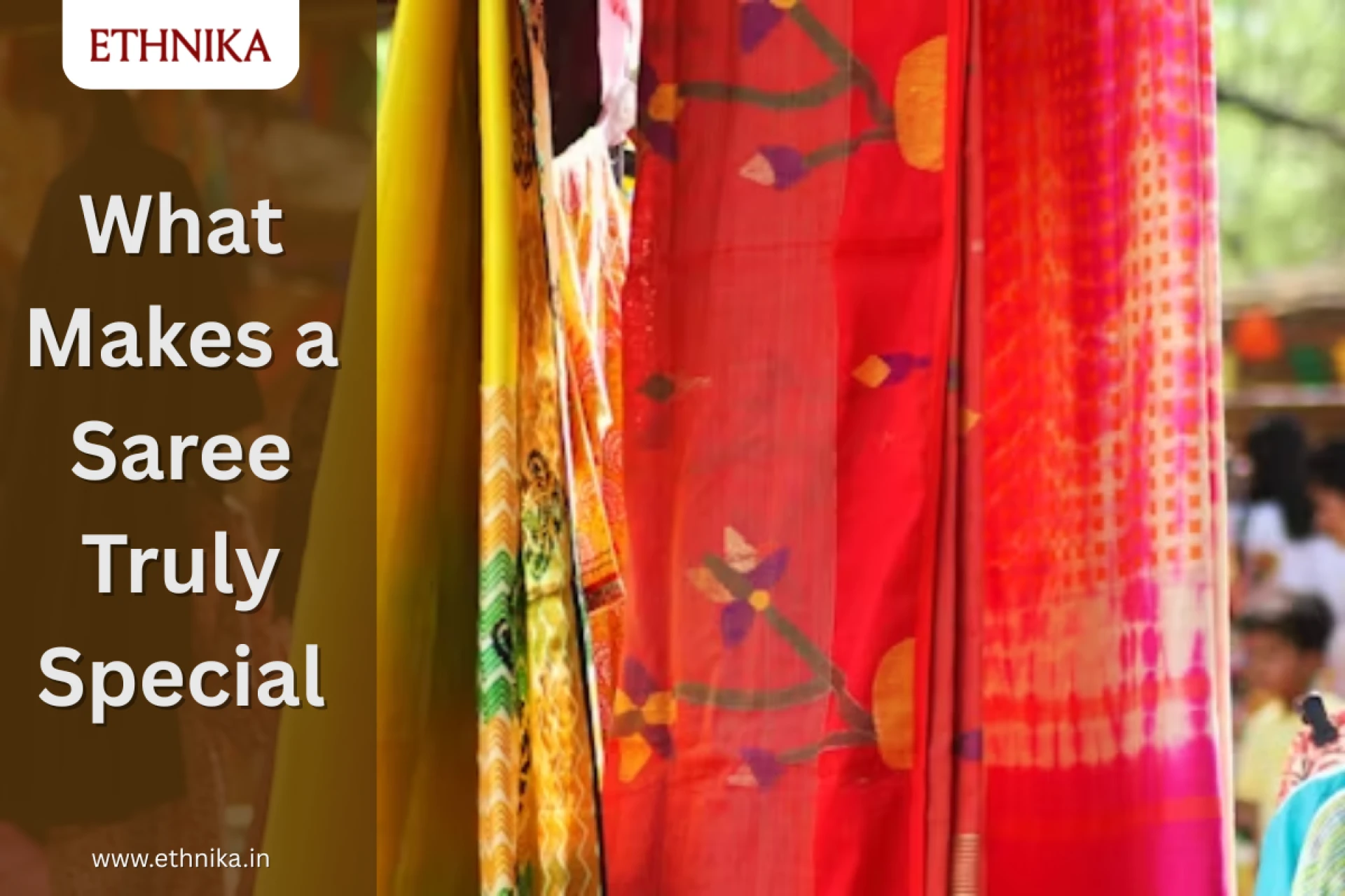 What Makes a Saree Truly Special? A Weaver’s Tale from Ethnika