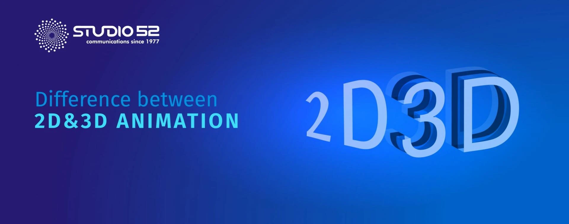 Exploring 2D and 3D Animation: How They Differ and When to Use Each