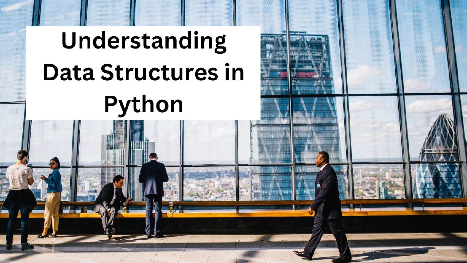 Understanding Data Structures in Python