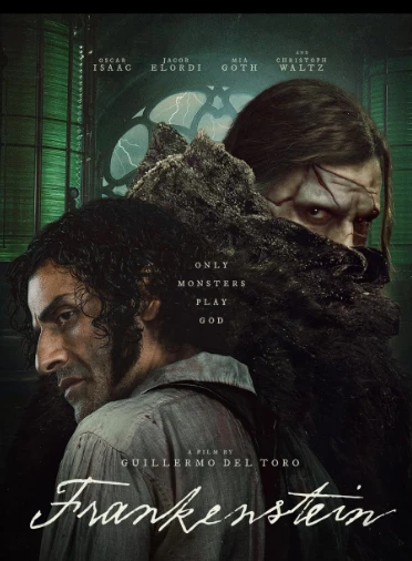 Frankenstein 2025- A Journey Through Creation, Pain, and Identity