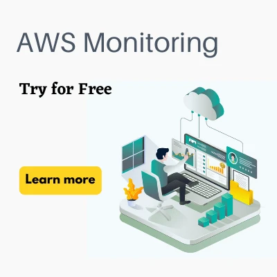 Enhance And Optimize Applications Performance Using AWS Monitoring