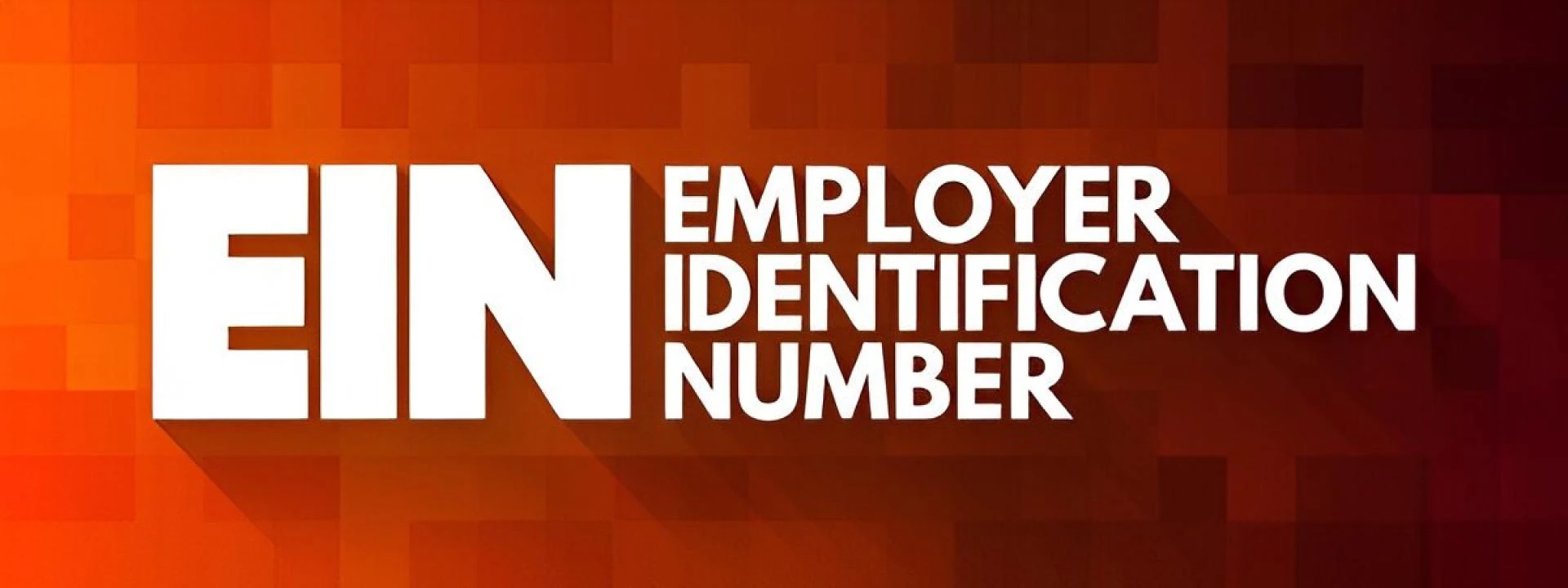 Employer Identification Number (EIN): What It Is & How to Get One